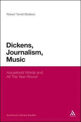 Dickens, Journalism, Music 1