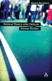 bokomslag Political Theory After Deleuze