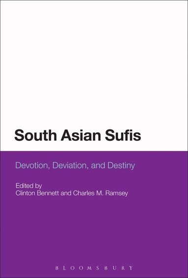 Clinton Bennett, Charles M. Ramsey - South Asian Sufis, Inbunden