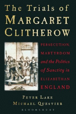 bokomslag The Trials of Margaret Clitherow