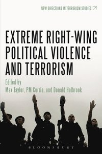 bokomslag Extreme Right Wing Political Violence and Terrorism