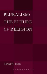 bokomslag Pluralism: The Future of Religion