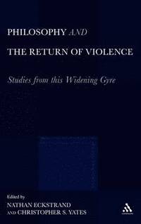 bokomslag Philosophy and the Return of Violence