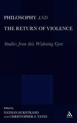 Philosophy and the Return of Violence 1