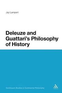 bokomslag Deleuze and Guattari's Philosophy of History