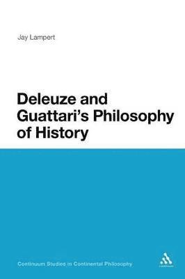 Deleuze and Guattari's Philosophy of History 1