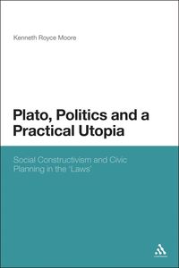 bokomslag Plato, Politics and a Practical Utopia