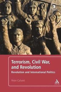 bokomslag Terrorism, Civil War, and Revolution