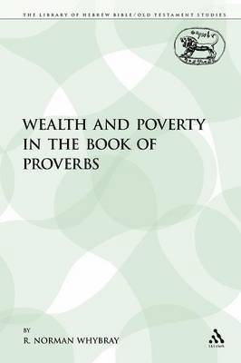 Wealth and Poverty in the Book of Proverbs 1