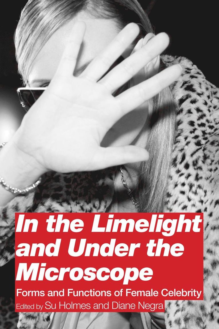 Diane Negra, Su Holmes - In the Limelight and Under the Microscope, Inbunden