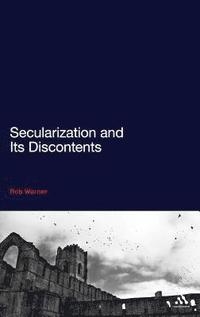 bokomslag Secularization and Its Discontents