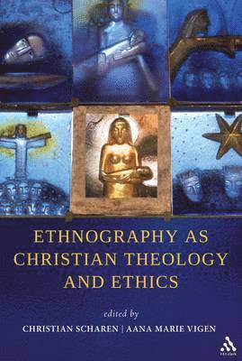 Ethnography as Christian Theology and Ethics 1