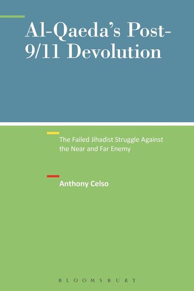 bokomslag Al-Qaeda's Post-9/11 Devolution