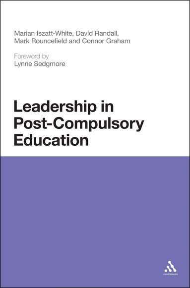 Marian Iszatt-White, Connor Graham, David Randall, Mark Rouncefield - Leadership in Post-Compulsory Education, Häftad