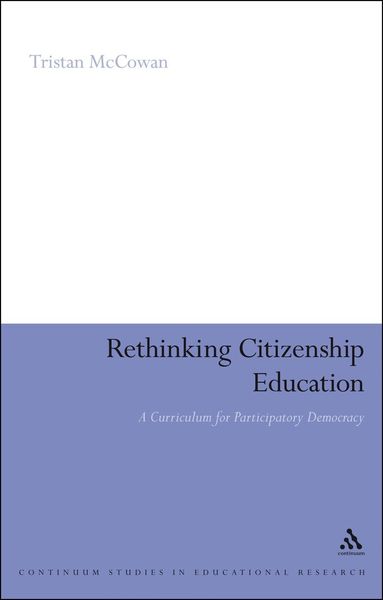 Tristan McCowan, Anthony Haynes - Rethinking Citizenship Education, Häftad