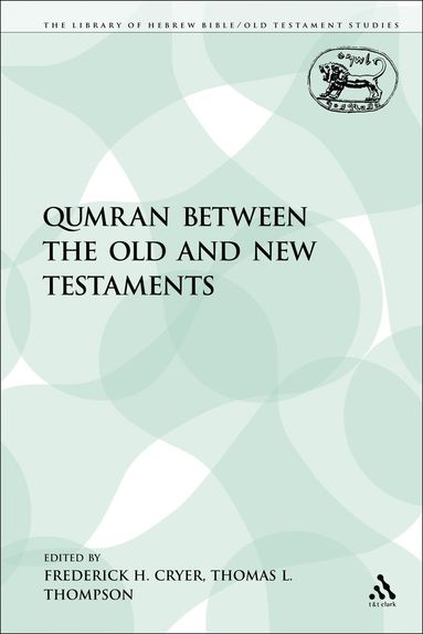 bokomslag Qumran between the Old and New Testaments