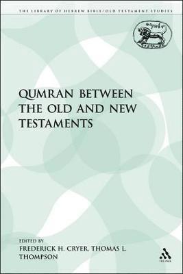 Qumran between the Old and New Testaments 1