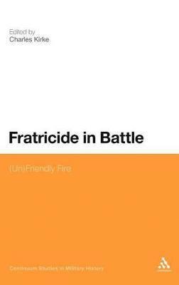 Charles Kirke, Dr Charles Kirke - Fratricide in Battle, Inbunden