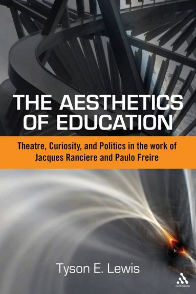 Tyson E. Lewis - Aesthetics of Education, Inbunden