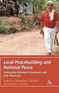 bokomslag Local Peacebuilding and National Peace