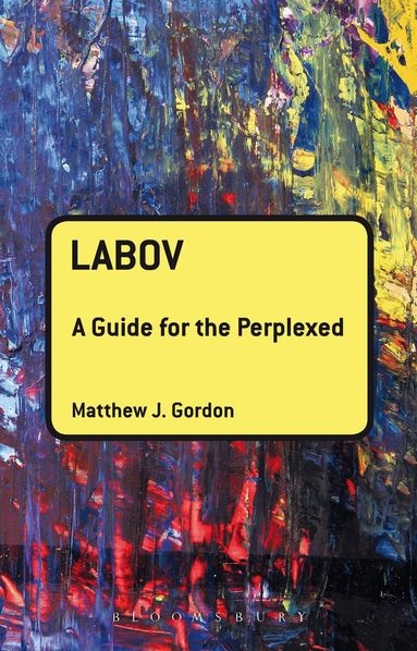 Matthew J. Gordon - Labov: A Guide for the Perplexed, Häftad