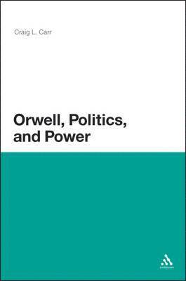 Orwell, Politics, and Power 1
