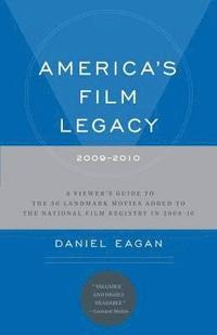 bokomslag America's Film Legacy, 2009-2010