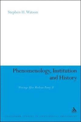 Phenomenology, Institution and History