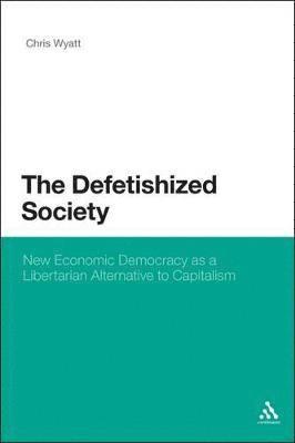 Defetishized Society