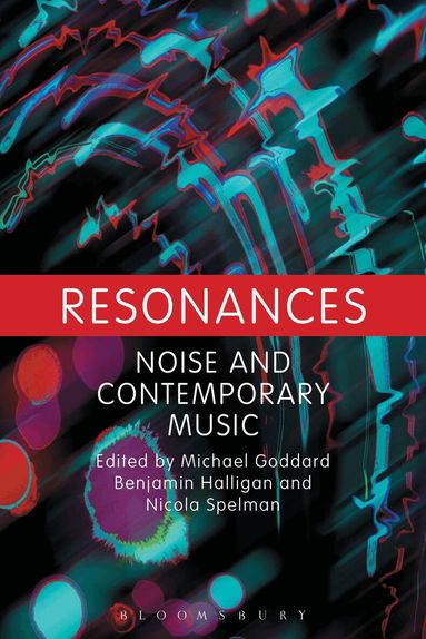 Michael Goddard, Benjamin Halligan, Nicola Spelman - Resonances, Häftad