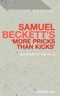 bokomslag Samuel Beckett's 'More Pricks Than Kicks'