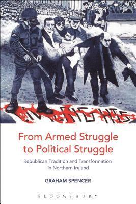 bokomslag From Armed Struggle to Political Struggle