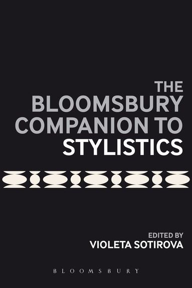 Violeta Sotirova - Bloomsbury Companion to Stylistics, Inbunden