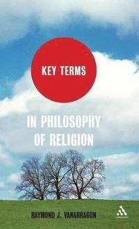 bokomslag Key Terms in Philosophy of Religion