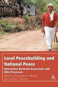 bokomslag Local Peacebuilding and National Peace