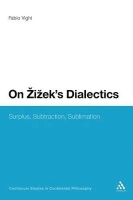 Fabio Vighi, UK) Vighi, Dr Fabio (Cardiff University - On Zizek's Dialectics, Häftad