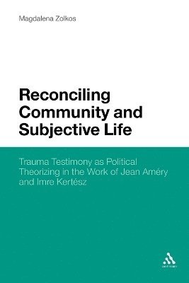 bokomslag Reconciling Community and Subjective Life