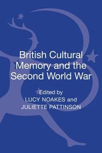 bokomslag British Cultural Memory and the Second World War