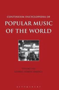 bokomslag Continuum Encyclopedia of Popular Music of the World Volume 8