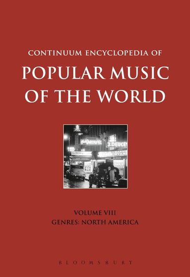 David Horn, John Shepherd - Continuum Encyclopedia of Popular Music of the World Volume 8, Inbunden