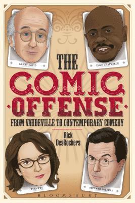 The Comic Offense from Vaudeville to Contemporary Comedy 1