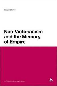bokomslag Neo-Victorianism and the Memory of Empire