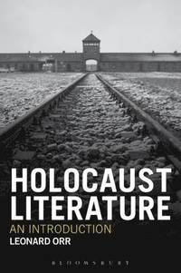 bokomslag Holocaust Literature: An Introduction