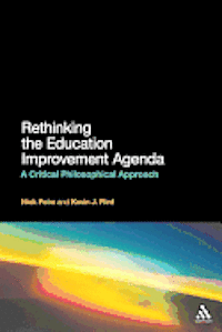 Kevin J Flint, Nick Peim - Flint, K: Rethinking the Education Improvement Agenda, Inbunden