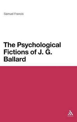 The Psychological Fictions of J.G. Ballard 1