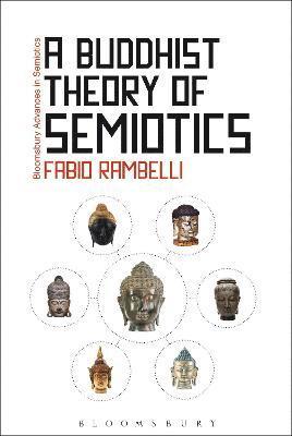 Fabio Rambelli, USA) Rambelli, Professor Fabio (University of California, Santa Barbara, Gregory Paschalidis - Buddhist Theory of Semiotics, Häftad