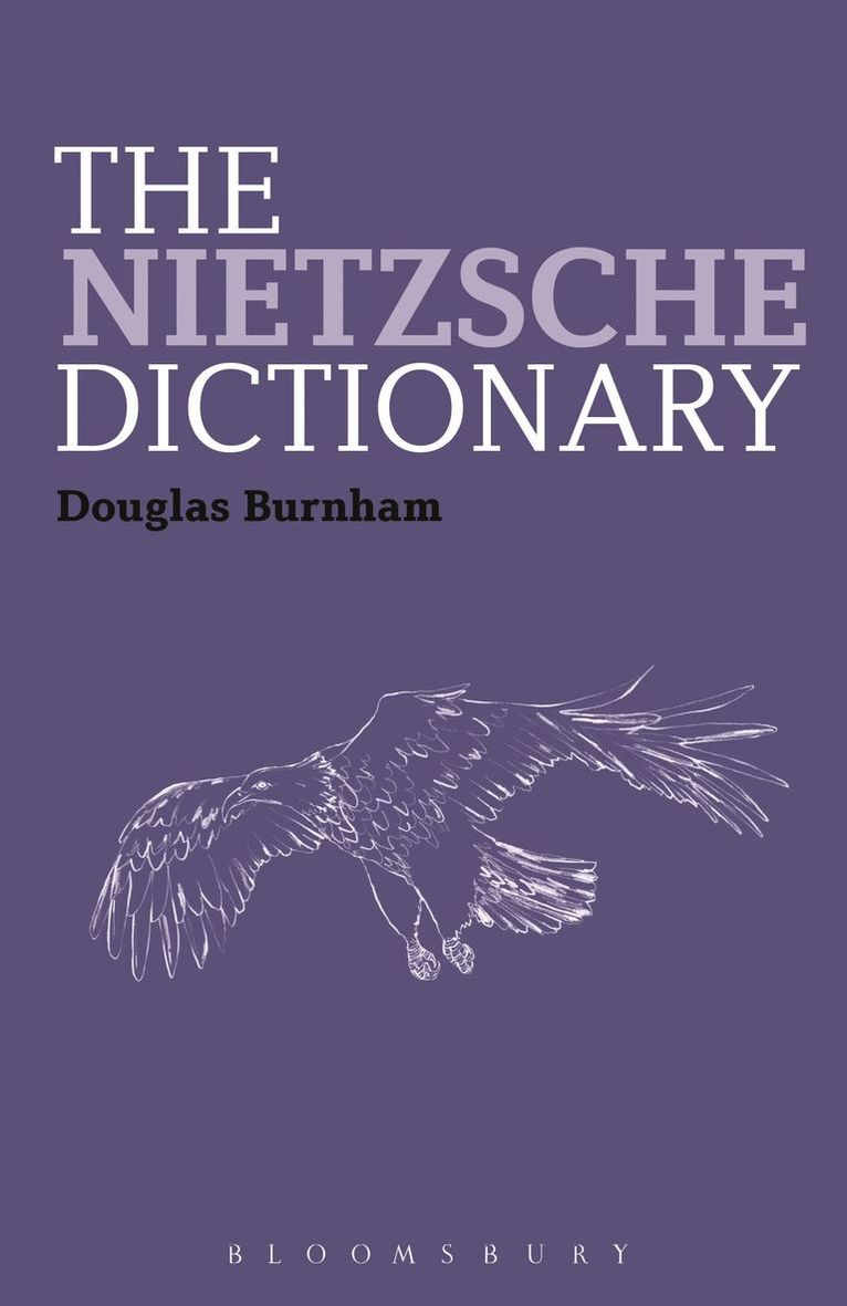Douglas Burnham - Nietzsche Dictionary, Inbunden