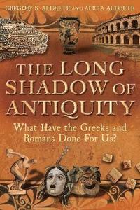 bokomslag The Long Shadow of Antiquity