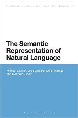 The Semantic Representation of Natural Language 1