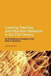 bokomslag Learning, Teaching and Education Research in the 21st Century
